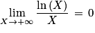 \displaystyle \lim_{X \to +\infty }\frac{\textrm{ln}\left ( X \right )}{X}\, =\, 0