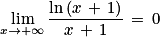 \displaystyle \lim_{x \to +\infty }\frac{\textrm{ln}\left ( x\, +\, 1 \right )}{x\, +\, 1}\, =\, 0