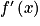 f'\left ( x \right )