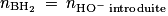 n_{\mathrm{BH_{2}}}\: =\: n_{\mathrm{HO}^{-}\: \textrm{introduite}}