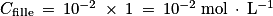 C_{\textrm{fille}}\: =\: 10^{-2}\: \times \: 1\: =\: 10^{-2}\: \mathrm{mol}\: \cdot \: \mathrm{L^{-1}}