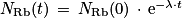N_{\mathrm{Rb}}(t)\, =\, N_{\mathrm{Rb}}(0)\, \cdot \, \mathrm{e}^{-\lambda \cdot t}