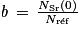 {\mathit{b}}\, =\, \frac{N_{\mathrm{Sr}}(0)}{N_{\mathrm{r\acute{e}f}}}