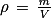 \mathrm{\rho} \, =\, \frac{\mathit{m}}{\mathit{V}}