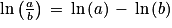 \textrm{ln}\left ( \frac{a}{b} \right )\, =\, \textrm{ln}\left ( a \right )\, -\, \textrm{ln}\left ( b \right )