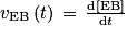 v_{\textrm{EB}}\left ( t \right )\, =\, \frac{\textrm{d}\left [ \textrm{EB} \right ]}{\textrm{d}t}