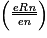 \left ( \frac{\underline{\mathit{eRn}}}{\mathit{en}} \right )