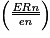 \left ( \frac{\underline{\mathit{ERn}}}{\mathit{en}} \right )